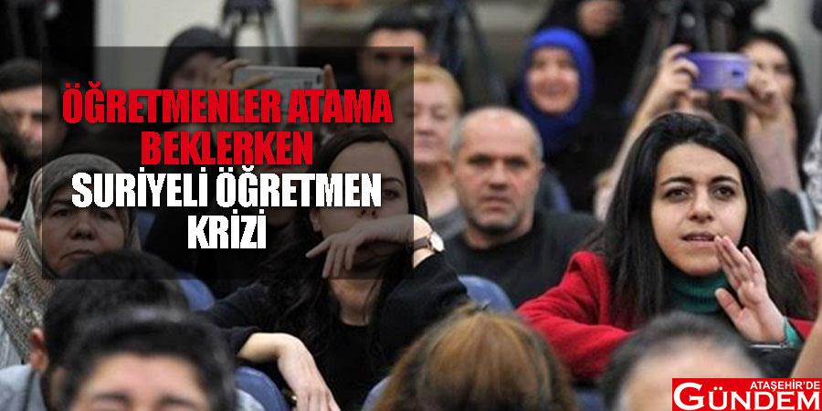 Öğretmenler atanma krizindeyken “Suriyeli öğretmenler devlet okullarına yerleştirildi” ogretmen surıyelı